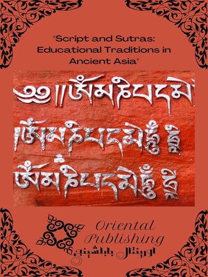cover image of Script and Sutras Educational Traditions in Ancient Asia